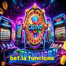 bet.ia funciona